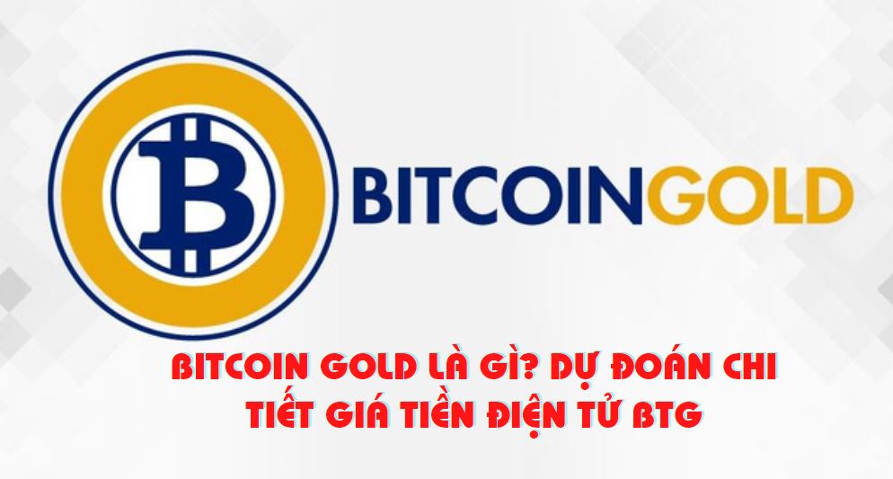 Bitcoin Gold là gì?