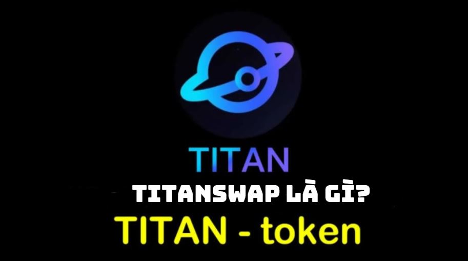 TitanSwap (TITAN) là gì?