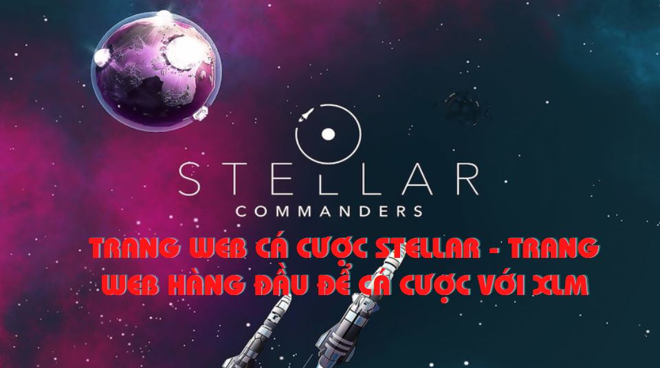 Trang web cá cược Stellar
