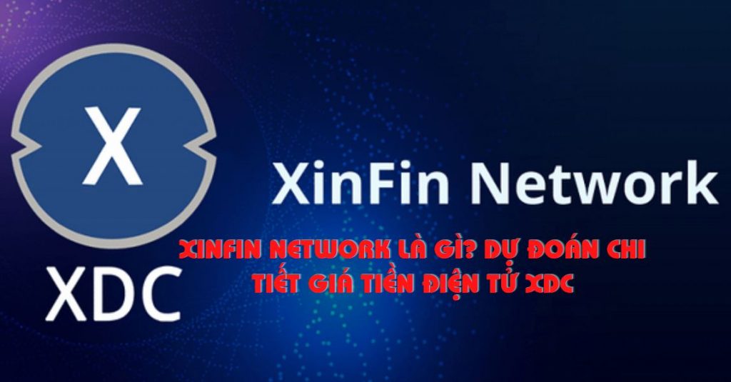 XinFin Network là gì?