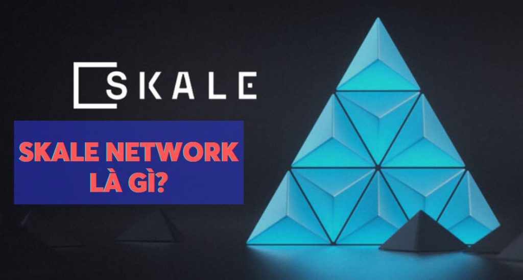 SKALE Network là gì?