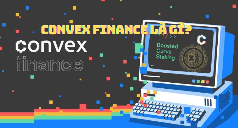 Convex Finance là gì?