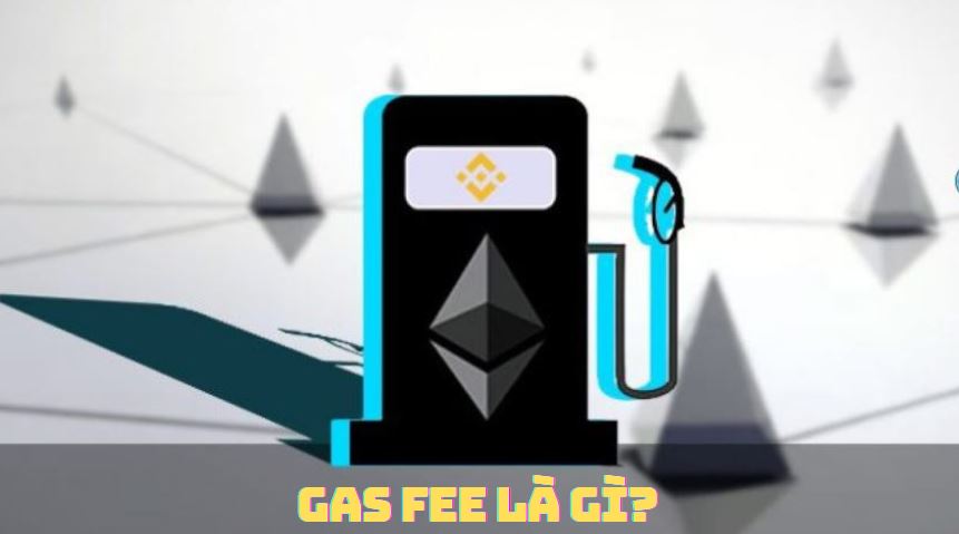 Gas fee là gì?