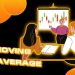 Moving Averages là gì? Cách sử dụng đường trung bình động (MA) hiệu quả