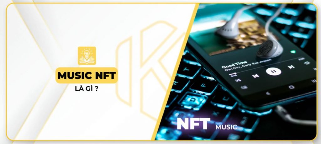 Music NFT là gì?