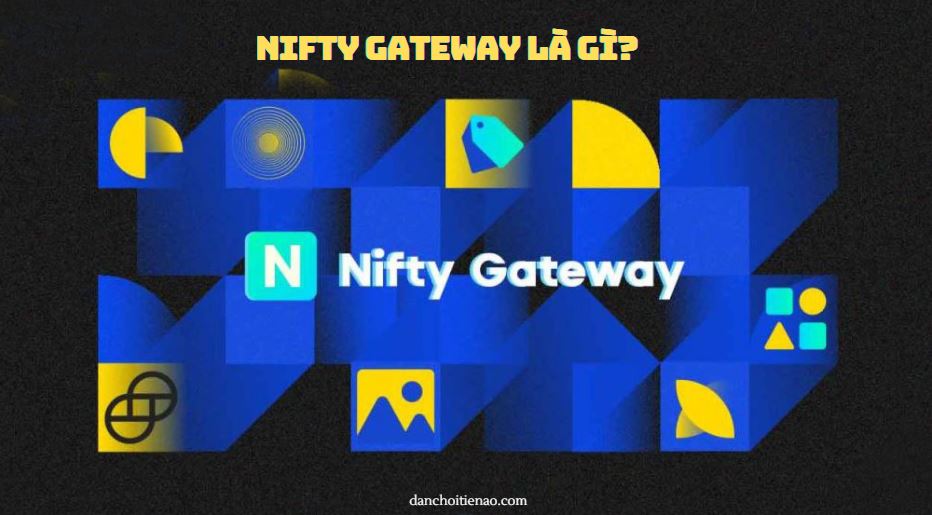 Nifty Gateway là gì?