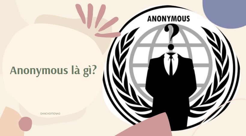 Anonymous là gì?