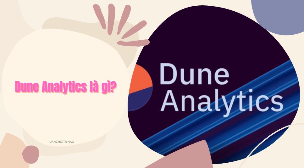 Dune Analytics là gì?