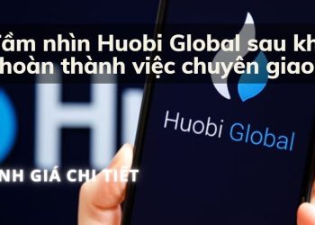 CEO About Captial và H.E – Justin Sun chia sẻ tầm nhìn sau khi hoàn thành chuyển nhượng Huobi Global