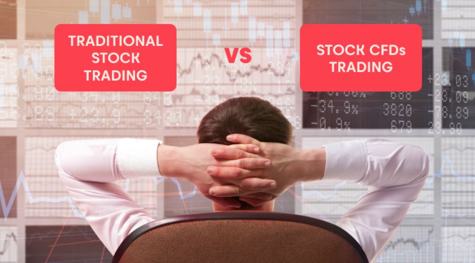 Sự khác biệt giữa giao dịch chứng khoán truyền thống và CFD cổ phiếu?